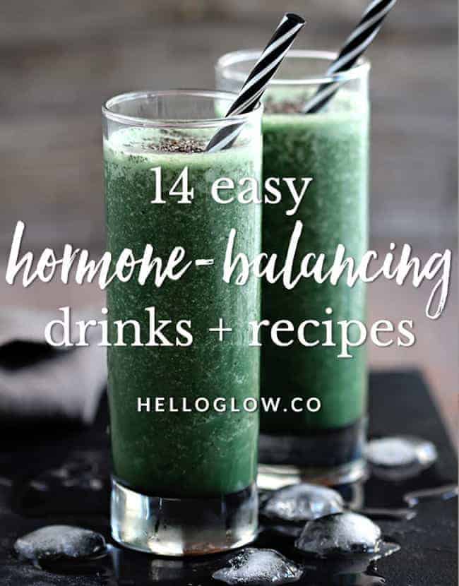 14 Simple Hormone-Balancing Drinks + Recipes